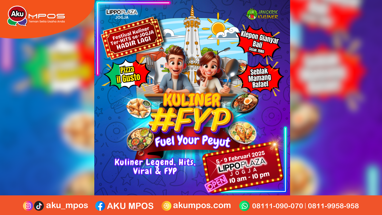 AKU MPOS - Event Kuliner FYP Lippo Plaza Jogja Februari 2025. Sumber: Dokumentasi Pribadi